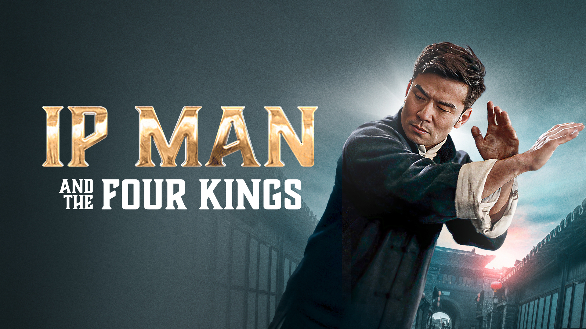 IP MAN AND FOUR KINGS